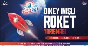 Teknofest’ten Yine Bir İlk: Dikey İnişli Roket Yarışması