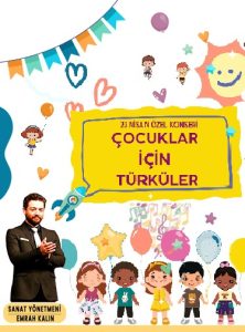 ÇOCUKLAR İÇİN TÜRKÜLER